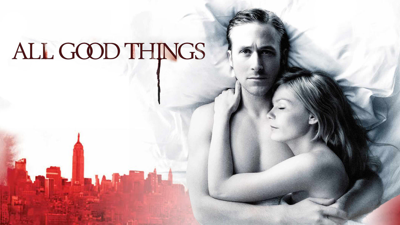 All Good Things (2010)